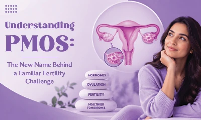 Understanding PMOS: The New Name Behind a Familiar Fertility Challenge